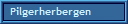 Pilgerherbergen
